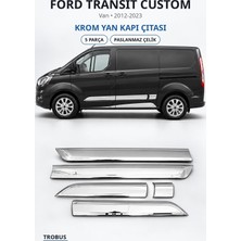 Trobus Ford Transit Custom 2012-2023 Uyumlu Krom Yan Kapı Çıtası 5 Parça Paslanmaz Çelik