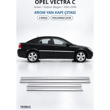 Trobus Opel Vectra C 2002-2008 Uyumlu Krom Yan Kapı Çıtası 4 Parça Paslanmaz Çelik