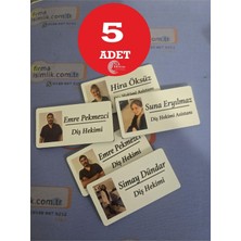 Sıradışı Reklam Yaka Isimlik 5 Adet Kişiye Özel Resimli Yönetmeliklere Uygun (Klinik,hastane Veteriner...)
