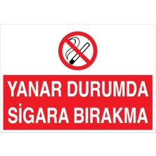 Die Grup Yanar Durumda Sigara Bırakma Uyarı Tabelası - 35X50 Foreks - SİG16