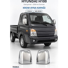 Trobus Hyundai H100 2004 ve Sonrası Uyumlu Krom Ayna Kapağı 2 Parça Abs Krom