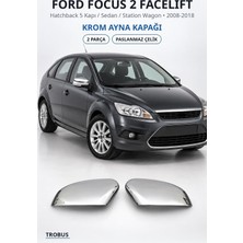 Trobus Ford Focus 2 Facelift 2008-2018 Uyumlu Krom Ayna Kapağı 2 Parça Paslanmaz Çelik