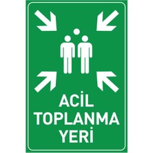 Odea Tr Hayat Trafik - Acil Toplanma Yeri Levhası