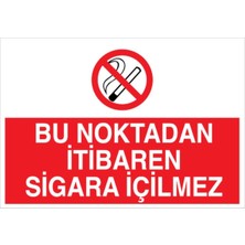 Odea Tr Bu Noktadan Itibaren Sigara Içilmez Uyarı Tabelası - 35X50 Foreks - SİG17
