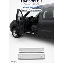 Trobus Fiat Doblo 1 2000-2010 Uyumlu Krom Kapı Eşiği 2 Parça Paslanmaz Çelik