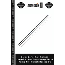 Armoris Delux Serisi Kali Kunnan Longshot Surf Olta Kamışı Güçlü Kamış Fuji Halkalı Hassas Uç