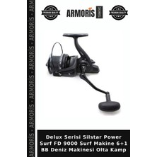 Armoris Delux Serisi Silstar Power Surf Fd 9000 Surf Makine 6+1 Bb Deniz Makinesi Olta Kamp