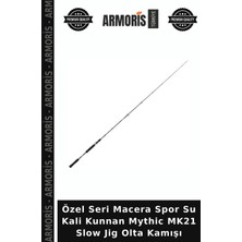 Armoris Özel Seri Macera Spor Su Kali Kunnan Mythic MK21 Slow Jig Olta Kamışı