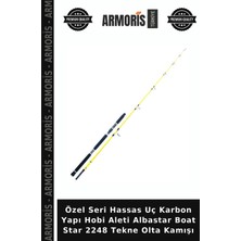 Armoris Özel Seri Hassas Uç Karbon Yapı Hobi Aleti Albastar Boat Star 2248 Tekne Olta Kamışı