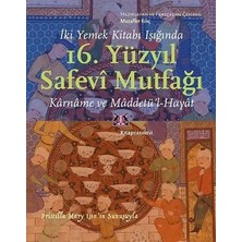 Happy Trend Yüzyıl Safevi Mutfağı - Iki Yemek Kitabı Işığında: Karname ve Maddetü'l-Hayat