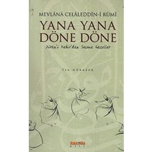 Happy Trend Yana Döne Döne: Divan'i Kebir'den Seçme Gazeller