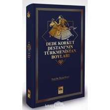 Happy Trend Korkut Destanının Türkmenistan Boyları