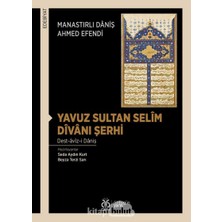 Happy Trend Sultan Selim Divanı Şerhi: Dest-Aviz-I Daniş