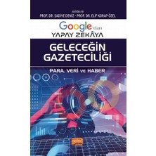 Yapay Zekâya Geleceğin Gazeteciliği - Para, Veri ve Haber