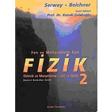 Fizik 2 - Elektrik ve Manyetizma-Işık ve Optik: Fen ve Mühendislik Için
