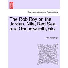 Step Kitap The Rob Roy On The Jordan, Nile, Red Sea, And Gennesareth, Etc.