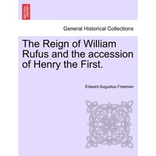 Step Kitap The Reign Of William Rufus And The Accession Of Henry The First.