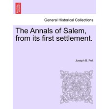 Step Kitap The Annals Of Salem, From Its First Settlement.