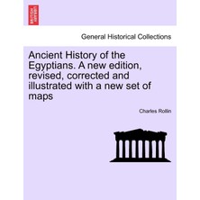 Step Kitap Ancient History Of The Egyptians. A New Edition, Revised, Corrected And Illustrated With A New Set Of Maps