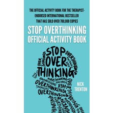 Step Kitap The Official Stop Overthinking Activity Book
