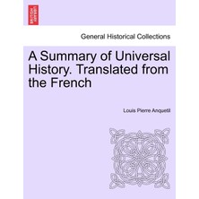 Step Kitap A Summary Of Universal History. Translated From The French