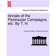 Step Kitap Annals Of The Peninsular Campaigns, Etc. By T. H.