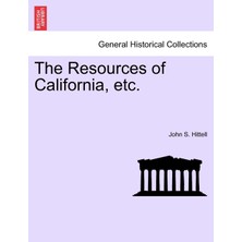 Step Kitap The Resources Of California, Etc.