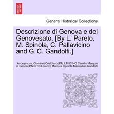 Step Kitap Descrizione Di Genova E Del Genovesato. [by L. Pareto, M. Spinola, C. Pallavicino And G. C. Gandolfi.] Volume Iı
