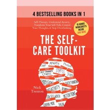 Step Kitap The Self-Care Toolkit (4 Books In 1): Self-Therapy, Understand Anxiety, Transform Your Self-Talk, Control Your Thoughts, & Stop Overthinking