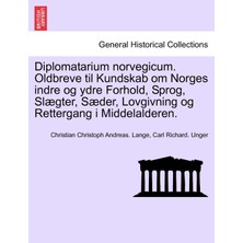 Step Kitap Diplomatarium Norvegicum. Oldbreve Til Kundskab Om Norges Indre Og Ydre Forhold, Sprog, Slægter, Sæder, Lovgivning Og Rettergang I Middelalderen. Tolvte Samlıng