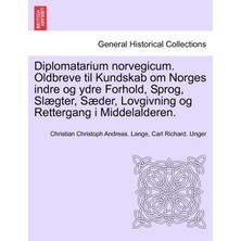 Step Kitap Diplomatarium Norvegicum. Oldbreve Til Kundskab Om Norges Indre Og Ydre Forhold, Sprog, Slægter, Sæder, Lovgivning Og Rettergang I Middelalderen.