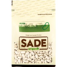 Sade Organik Kuru Fasulye 500 Gr Vegan Lif Kaynağı Doğal Katkısız Ürün Tazeliğini Koruyan Ambalajda
