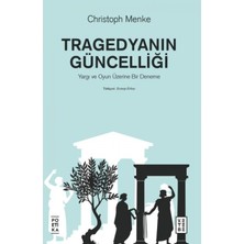 Marsilyan Tragedyanın Güncelliği – Yargı ve Oyun Üzerine Bir Deneme