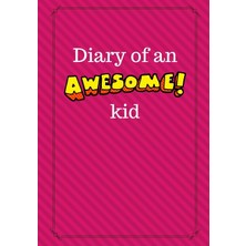 Belirtilmemiş Diary Of An Awesome Kid: Children's Creative Journal, 100 Pages, Fruit Punch Pinstripes (Diary Of A