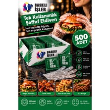 500 Adet Tek Kullanımlık Şeffaf Eldiven – Hijyenik, Pratik, Paketli Yemek Eldiveni | Burger, Tavuk, Kanat ve Fast Food Için