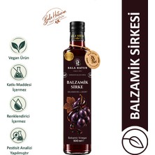 Bala Hatun Balzamik Sirke 500ML - Doğal Fermantasyon - 6 Ay Dinlendirilmiş Özel Tarif - Balsamic Vinegar