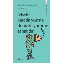 Ersert Ers Felsefe Karada Yüzme Denizde Yürüme Sanatıdır