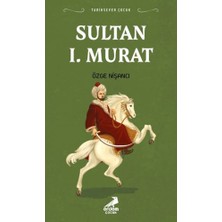 Erdem Çocuk Sultan 1. Murat