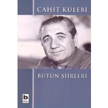Bilgi Yayınevi Bütün Şiirleri Cahit Külebi