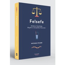 Literatür Hayat Felsefe - Ahlaktan Metafiziğe: Bilgelik ve Gerçeklikte Maceralar