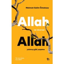 Tin Yayınları Allah Var Diyorsan Allah Yokmuş Gibi Yaşama