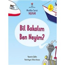Tübitak Yayınları Bil Bakalım Ben Neyim? - Minikler Serisi Taşıtlar