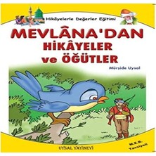 Uysal Yayınevi Hikayelerle Değerler Eğitimi - Mevlana’dan Hikayeler ve Öğütler (Kapak Değişebilir)