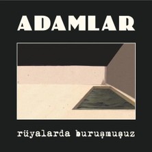 Relatos My Yonca - Adamlar - Rüyalarda Buruşmuşuz - Plak - Lp