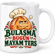 Burada Bulabilirsin Buradabulabilirsin Bana Bulaşma Tasarımlı Porselen Kupa - Model 733 Bbz