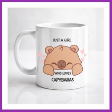 Salmore Just A Girl Who Loves Capybaras Yazılı Kapibara Tasarımlı Kupa Model 215 Baskılı Seramik Kahve Kupası Bty