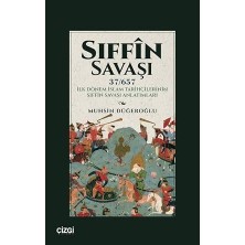 Happy Trend Savaşı - Ilk Dönem Islam Tarihçilerinin Sıffin Savaşı Anlatımları