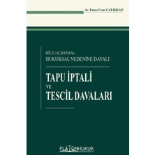 Platon Hukuk Hile (Aldatma) Hukuksal Nedenine Dayalı Tapu Iptali ve Tescil Davaları
