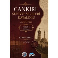 Peon Kitap Çankırı Şer'iyye Sicilleri Kataloğu (1652 - 1734) Cilt 1