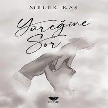 Yüreğine Sor